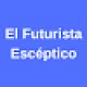 El_Futurista_Escéptico