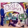‘Museo Coconut’ no es para todo el mundo