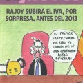 Rajoy subirá el IVA, por sorpresa, antes de 2013
