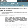 Hemeroteca 2008. Promesas electorales: “Rajoy plantará 500 millones de árboles si gana las elecciones”, el PSOE “45 mill