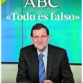 La credibilidad de Mariano Rajoy (Las veces que Rajoy dijo una cosa e hizo la contraria)*