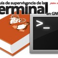 La gran guía de supervivencia de la terminal de Linux