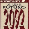 Sobre “Así será el futuro 2092: los próximos 100 años” de la revista Muy Interesante en 1992