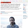 The Guardian: Cómo el indignado Pablo Iglesias pretende utilizar una ola de protestas para construir "un país decente"