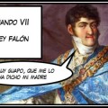 Fernando VII: el rey falón