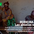 Las abuelas solares de Burkina Faso
