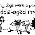 Si mis perros fueran un par de hombres de mediana edad (Segunda parte) [ENG]