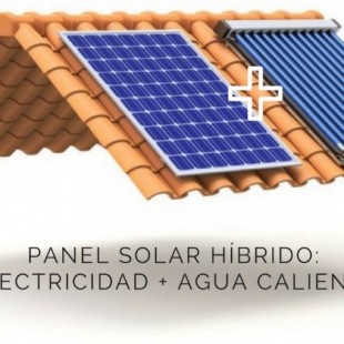 Paneles solares híbridos, la tecnología para generar electricidad y agua caliente con una única instalación