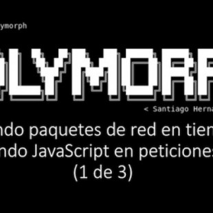 Polymorph: Modificando paquetes de red en tiempo real. Inyectando JavaScript en peticiones HTTP (1 de 3)