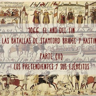 1066, el año del fin: las batallas de Stamford Bridge y Hastings (II)