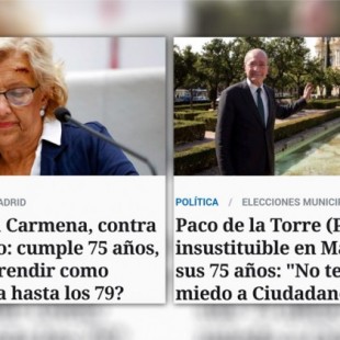 De las dudas por el “rendimiento” de Carmena por sus 75 años a lo “insustituible” de otro alcalde de 76