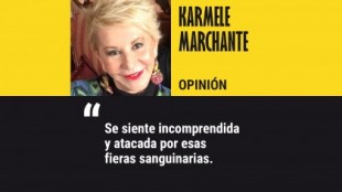 Karmele Marchante: "Virgencita, virgencita, que me quede como estoy...de presidenta" (OPINIÓN)