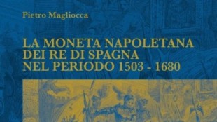 «La moneda napolitana de los Reyes de España en el periodo 1503-1680», de Pietro Magliocca