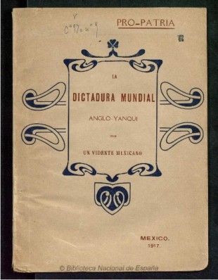 "La dictadura mundial anglo-yanqui". Publicado en 1917