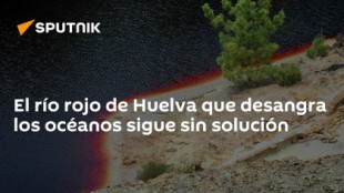 El río rojo de Huelva que desangra los océanos sigue sin solución