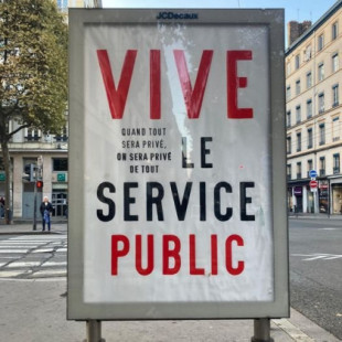 La campaña en Francia que triunfa en las redes: "Cuando todo sea privado, estaremos privados de todo. Viva el servicio público"