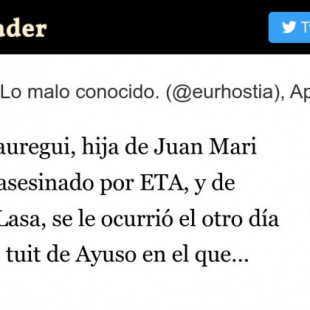 A María Jauregui, hija de Juan Mari Jauregui, asesinado por ETA, y de Maixabel Lasa, se le ocurrió el otro día criticar un tuit de Ayuso