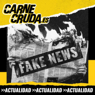 Carne Cruda analiza cómo las fake news destruyen nuestro ecosistema democrático