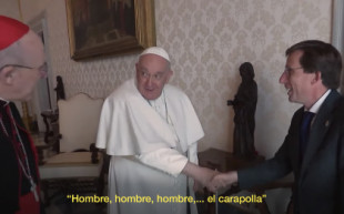 «Hombre, hombre, hombre, el carapolla», dijo el Papa al recibir al alcalde de Madrid