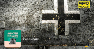 Grandes éxitos de "Cosas nazis" (podcast de Nieves Concostrina)