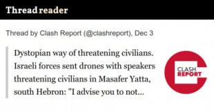Manera distópica de amenazar a los civiles.   Las fuerzas israelíes enviaron drones con altavoces amenazando a los civiles en Masafer Yatta, al sur de Hebrón