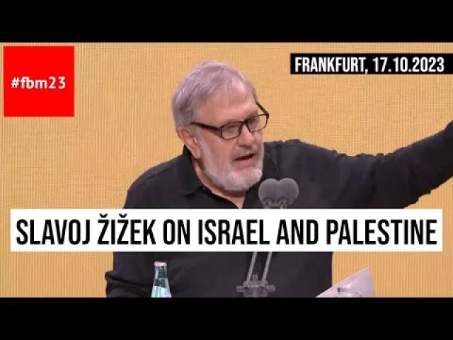 Slavoj Žižek en la feria del libro de Frankfurt: la prohibición de analizar la situación Israel/ Hamás [EN]