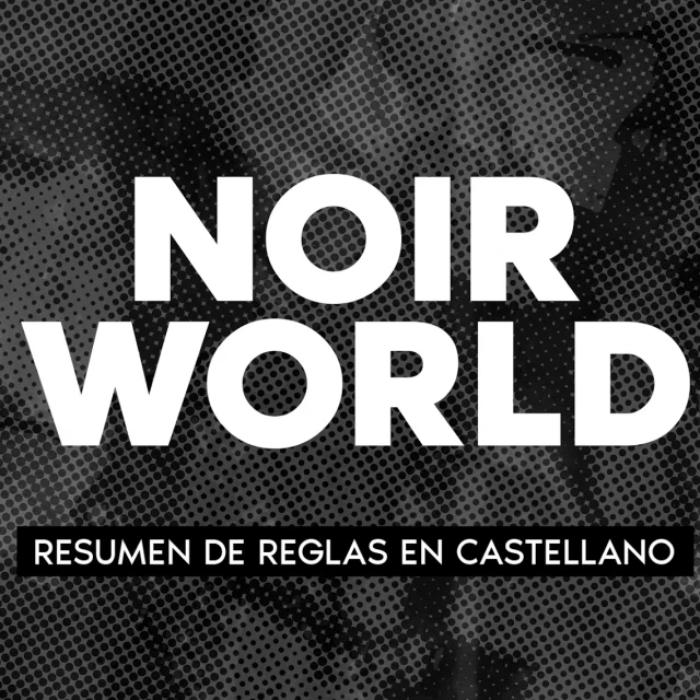 Noir World - Resumen de Reglas en Castellano