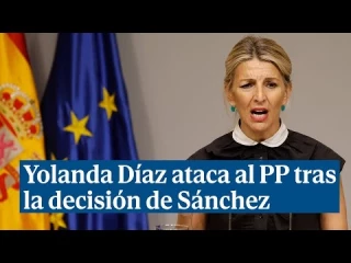 Yolanda Díaz ataca al PP tras la decisión de Sánchez: "Feijóo,
respete este país"