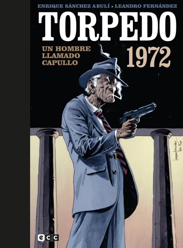 Torpedo 1972: Un hombre llamado Capullo. Los años pasan, la mala leche permanece