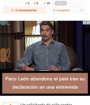 Anuncio en Menéame: 'Paco León abandona el país tras su declaración en una entrevista'