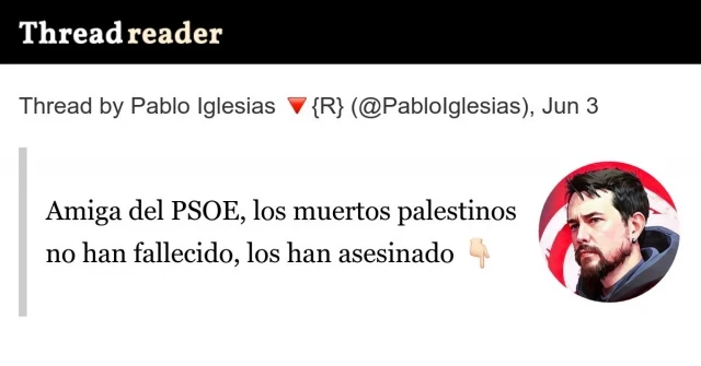 Pablo Iglesias: "Amiga del PSOE, los muertos palestinos no han fallecido, los han asesinado"