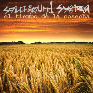 El tiempo de la cosecha - Solo Sound System