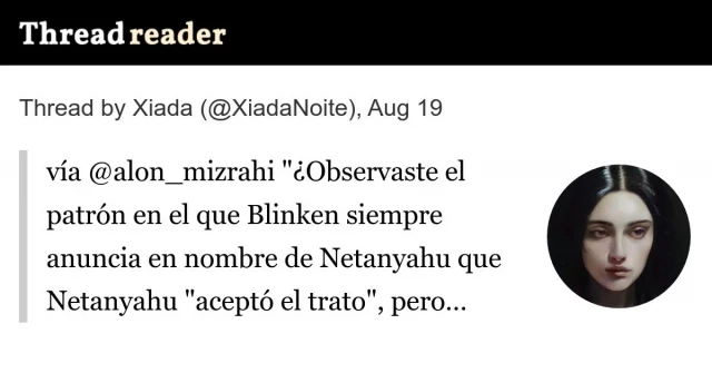 ¿Observaste el patrón en el que Blinken siempre anuncia en nombre de Netanyahu que Netanyahu "aceptó el trato", pero Netanyahu nunca lo dice él mismo?