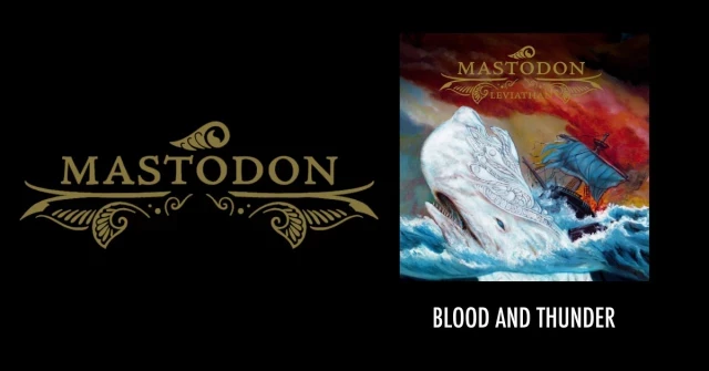 Himnos del rock: "Blood and Thunder" de Mastodon