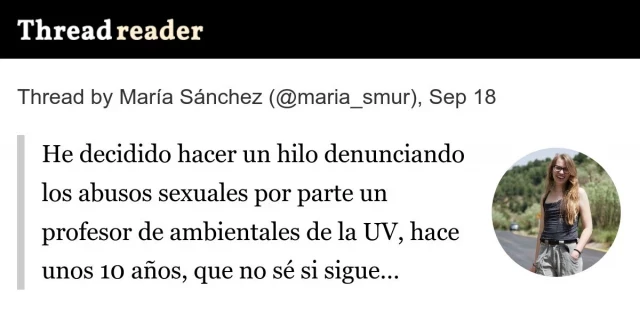 He decidido hacer un hilo denunciando los abusos sexuales por parte un profesor de ambientales de la UV, hace unos 10 años