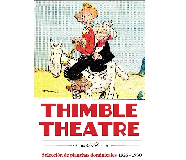 Thimble Theatre: La tira donde Segar concibió a Popeye